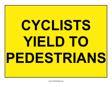 Cyclists Yield To Pedestrians Sign