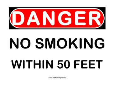 Danger 50 ft No Smoking Sign