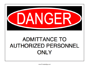 Authorized Admittance Only Sign