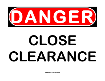 Danger Close Clearance Sign