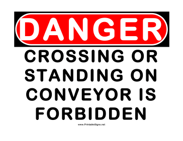 Danger Crossing or Standing on Conveyor is Forbidden Sign