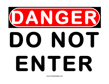 Danger Do Not Enter 2 Sign