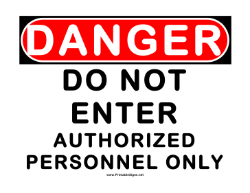 Danger Do Not Enters Sign