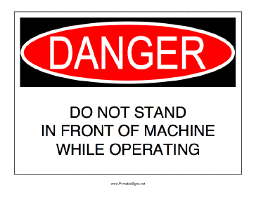 Do Not Stand in Front of Machine Sign