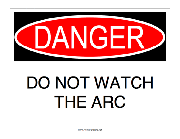 Do Not Watch the Arc Sign