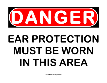 Danger Ear Protection Area Sign