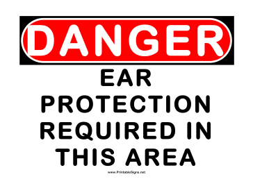 Danger Ear Protection Required Sign