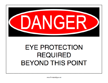 Eye Protection Required Beyond This Point Sign