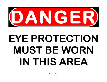 Danger Eye Protection Must Sign