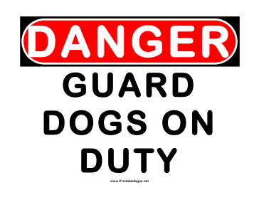 Danger Guard Dogs on Duty Sign