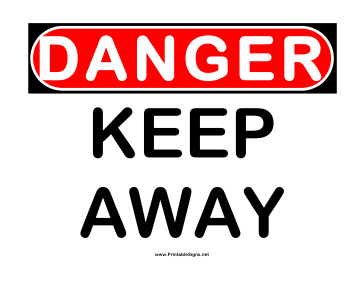 Danger Keep Away 2 Sign