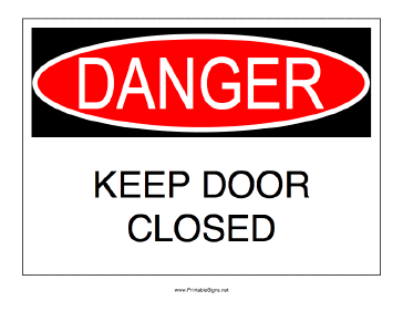Danger Keep Door Closed Sign