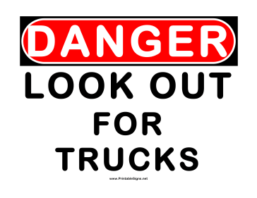Danger Look Out For Trucks Sign