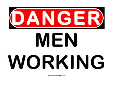 Danger Men Working Sign