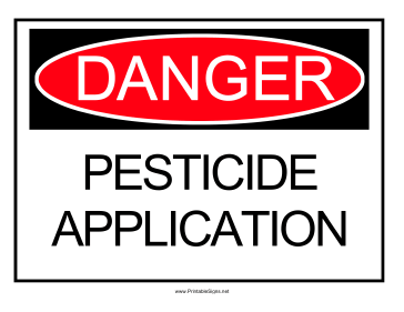 Danger Pesticide Application Sign