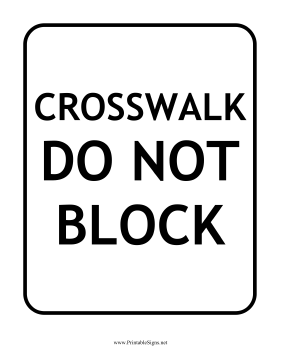 Do Not Block Crosswalk Sign