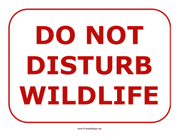 Do Not Disturb Wildlife Sign