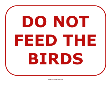 Do Not Feed the Birds Sign