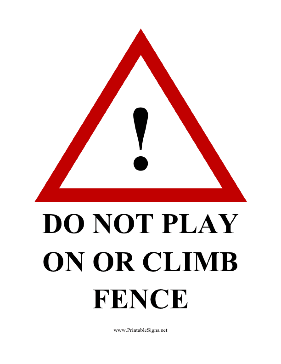 Do Not Play On Fence Sign