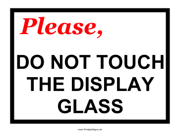 Do Not Touch Glass Sign