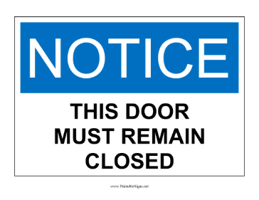 Door Must Remain Closed Sign Sign