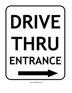 Drive Thru Entrance Right Sign