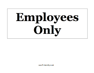 Employees Only Sign