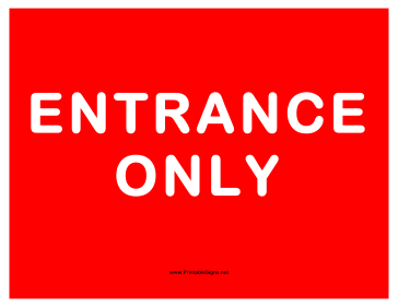 Entrance Only Sign