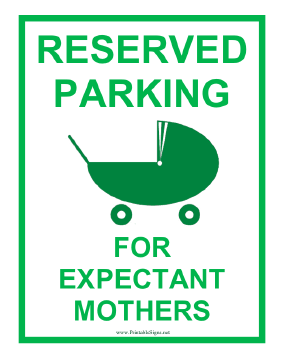 Expectant Mother Reserved Parking Sign