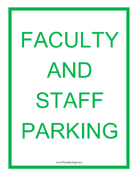 Faculty and Staff Parking Sign