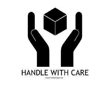 Handle With Care with caption Sign