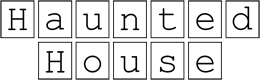 Haunted House Sign