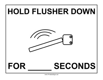 Hold Flusher Sign