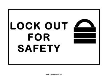 Lockout For Safety Sign