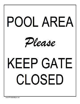 Pool Area - Keep Gate Closed Sign