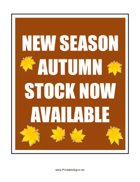 Autumn Stock Now Available Sign
