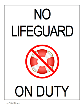 No Lifeguard On Duty Sign