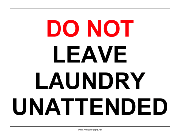 No Laundry Unattended Sign