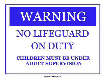 No Lifeguard On Duty Sign