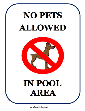 No Pets Allowed Pool Area Sign