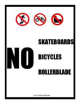 No Skateboards Bikes Rollerblades Sign