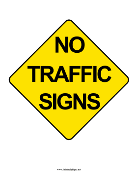 No Traffic Signs Sign