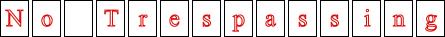 No Trespassing Sign