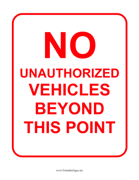 No Unauthorized Vehicles Sign