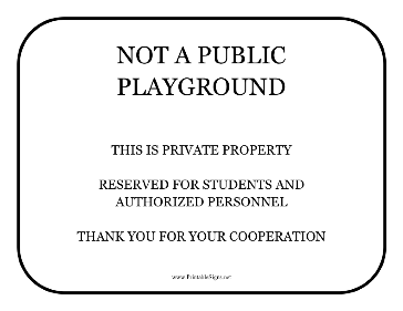 Not A Public Playground Sign