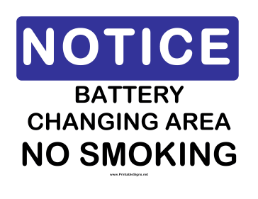 Notice Battery Changing Sign