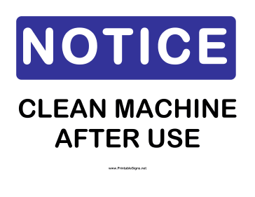 Notice Clean Machine Sign