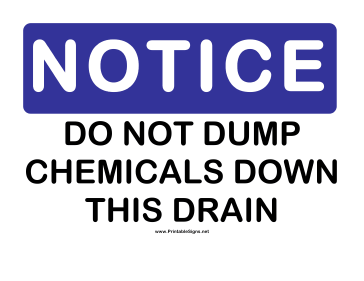 Notice Do Not Dump Chemicals Sign