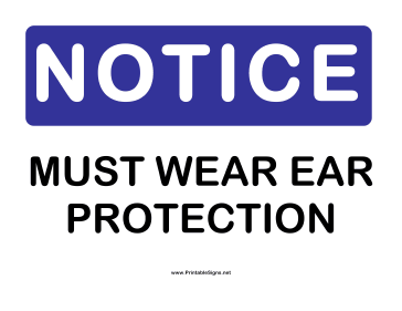 Notice Ear Protection Sign