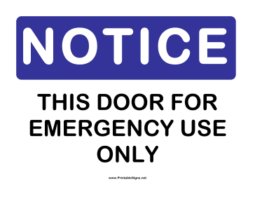 Notice Emergency Door Only Sign